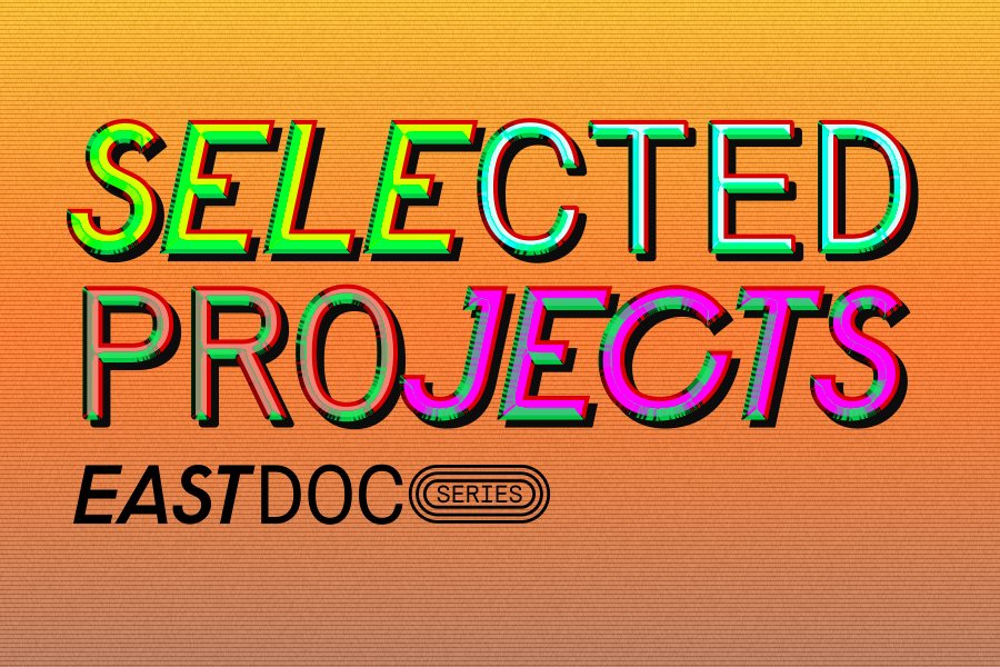 East Doc Series reveals five selected projects
