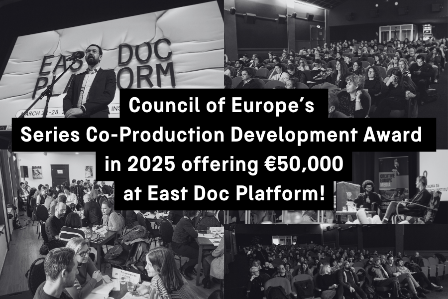 East Doc Platform to Host Council of Europe’s New Series Co-Production Development Award in 2025